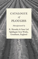 Catalogue of Ploughs Manufactured By R. Hornsby & Sons Ltd-Spittlegate Iron Works, Grantham, England