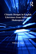 Chiastic Designs in English Literature From Sidney to Shakespeare