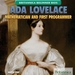 Ada Lovelace: Mathematician and First Programmer