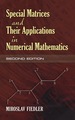 Special Matrices and Their Applications in Numerical Mathematics