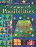 Christmas With Possibilities: 16 Quilted Holiday Projects