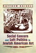 Social Concern and Left Politics in Jewish American Art