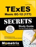 Texes Music Ec-12 (177) Secrets Study Guide