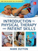 Dutton's Introduction to Physical Therapy and Patient Skills