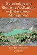 Ecotoxicology and Chemistry Applications in Environmental Management