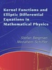 Kernel Functions and Elliptic Differential Equations in Mathematical Physics