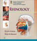 Master Techniques in Otolaryngology-Head and Neck Surgery: Rhinology