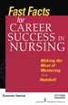 Fast Facts for Career Success in Nursing