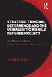 Strategic Thinking, Deterrence and the Us Ballistic Missile Defense Project