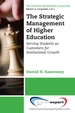 The Strategic Management of Higher Education Institutions