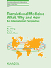 Translational Medicine-What, Why and How: an International Perspective