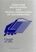 Computer Recognition and Human Production of Handwriting
