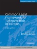 Common Legal Framework for Takeover Bids in Europe: Volume 1