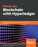 Hands-on Blockchain With Hyperledger