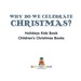 Why Do We Celebrate Christmas? Holidays Kids Book | Children's Christmas Books