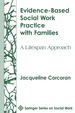 Evidence-Based Social Work Practice With Families