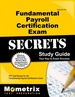 Fundamental Payroll Certification Exam Secrets Study Guide