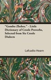 "Gombo Zhebes."-Little Dictionary of Creole Proverbs, Selected From Six Creole Dialects