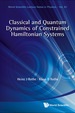 Classical and Quantum Dynamics of Constrained Hamiltonian Systems