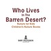 Who Lives in the Barren Desert? Nature for Kids | Children's Nature Books