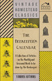 The Beekeeper's Calendar-a Collection of Articles on the Monthly and Seasonal Work to Be Done By the Beekeeper