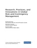Research, Practices, and Innovations in Global Risk and Contingency Management