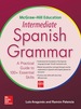 McGraw-Hill Education Intermediate Spanish Grammar