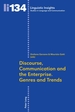 Discourse, Communication and the Enterprise. -Genres and Trends