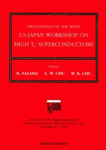 High Tc Superconductors-Proceedings of the 6th Annual Us-Japan Workshop