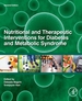 Nutritional and Therapeutic Interventions for Diabetes and Metabolic Syndrome