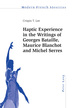 Haptic Experience in the Writings of Georges Bataille, Maurice Blanchot and Michel Serres