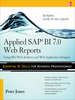 Applied Sap Bi 7.0 Web Reports: Using Bex Web Analyzer and Web Application Designer