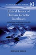 Ethical Issues of Human Genetic Databases: a Challenge to Classical Health Research Ethics?