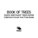 Book of Trees | Pacific Northwest Trees Edition | Children's Forest and Tree Books