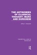 The Antinomies of Classical Thought: Marx and Durkheim (Theoretical Logic in Sociology)