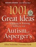 1001 Great Ideas for Teaching and Raising Children With Autism Spectrum Disorders