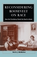 Reconsidering Roosevelt on Race