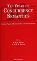 Ten Years of Concurrency Semantics