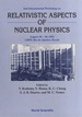 Relativistic Aspects of Nuclear Physics-Proceedings of the 2nd International Workshop