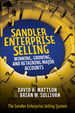 Sandler Enterprise Selling: Winning, Growing, and Retaining Major Accounts