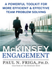 The McKinsey Engagement: a Powerful Toolkit for More Efficient and Effective Team Problem Solving