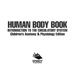Human Body Book | Introduction to the Circulatory System | Children's Anatomy & Physiology Edition