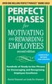 Perfect Phrases for Motivating and Rewarding Employees, Second Edition