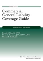 Commercial General Liability Coverage Guide, 12th Edition