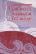 Frontiers of Accelerator Technology-Proceedings of the Joint Us-Cern-Japan International School