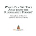 What Can We Take Away From the Renaissance Period? History Book for Kids 9-12 | Children's Renaissance Books