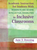 Academic Instruction for Students With Moderate and Severe Intellectual Disabilities in Inclusive Classrooms