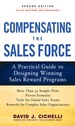 Compensating the Sales Force: a Practical Guide to Designing Winning Sales Reward Programs, Second Edition