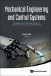 Mechanical Engineering and Control Systems: Proceedings of the 2016 International Conference on Mechanical Engineering and Control System (Mecs2016)