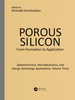 Porous Silicon: From Formation to Applications: Optoelectronics, Microelectronics, and Energy Technology Applications, Volume Three